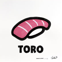 SUSHI : TORO, TAROART by TAROUT 00034, acrylic gouache by TAROUT, 2026, featuring a piece of toro sushi above bold TORO lettering on a white background